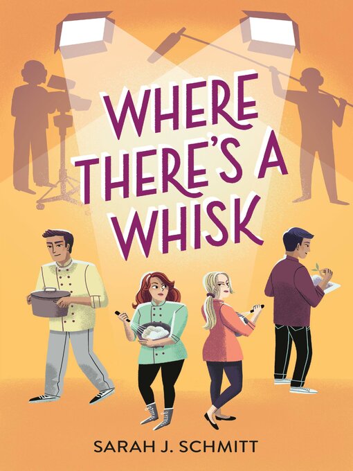 Title details for Where There's a Whisk by Sarah J. Schmitt - Available